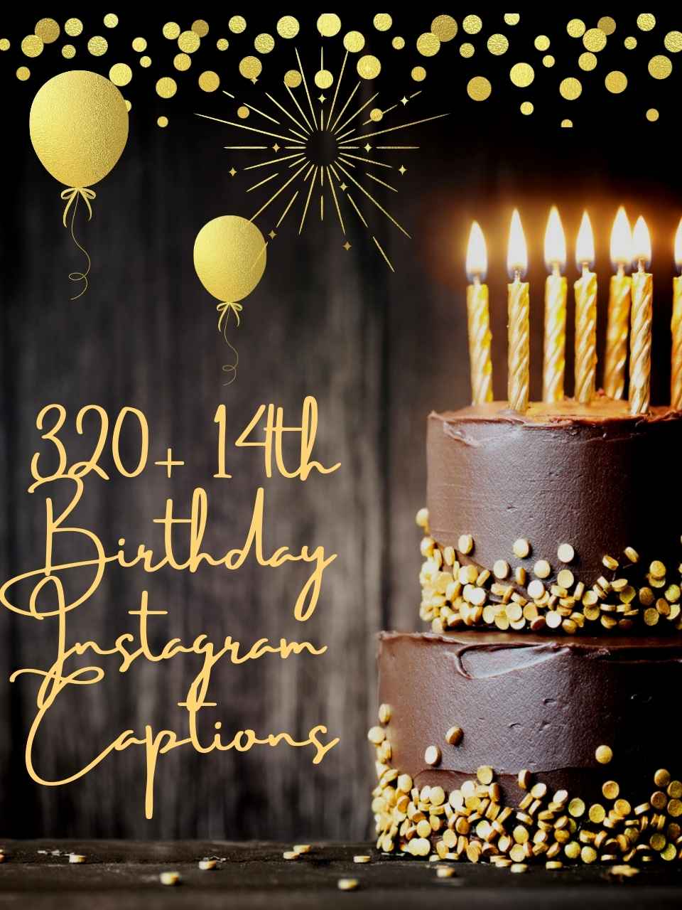 320+ 14th Birthday Instagram Captions For Yourself to Celebrate Your Day
