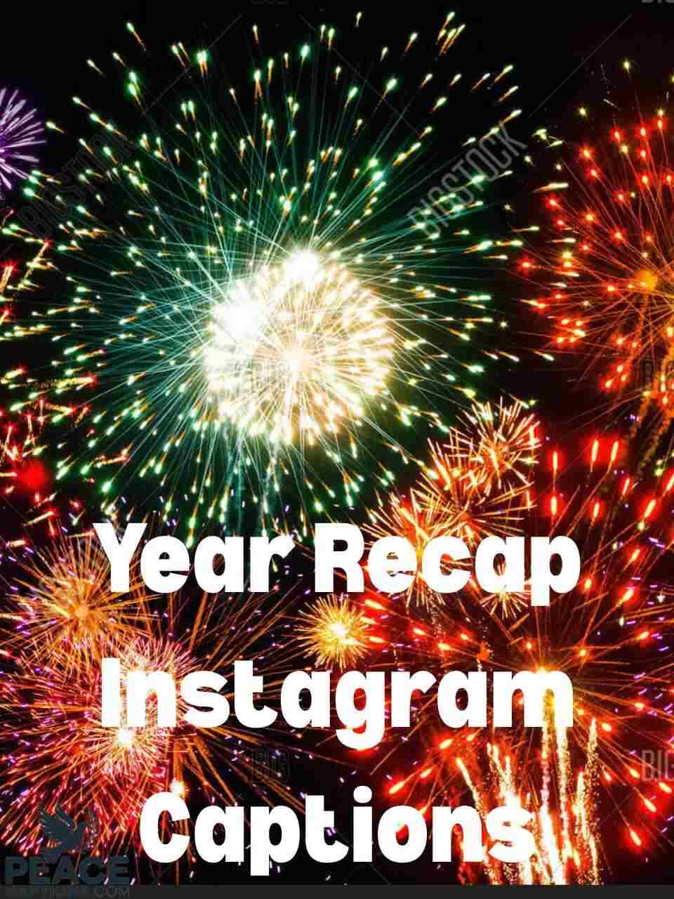 Year Recap Instagram Captions
