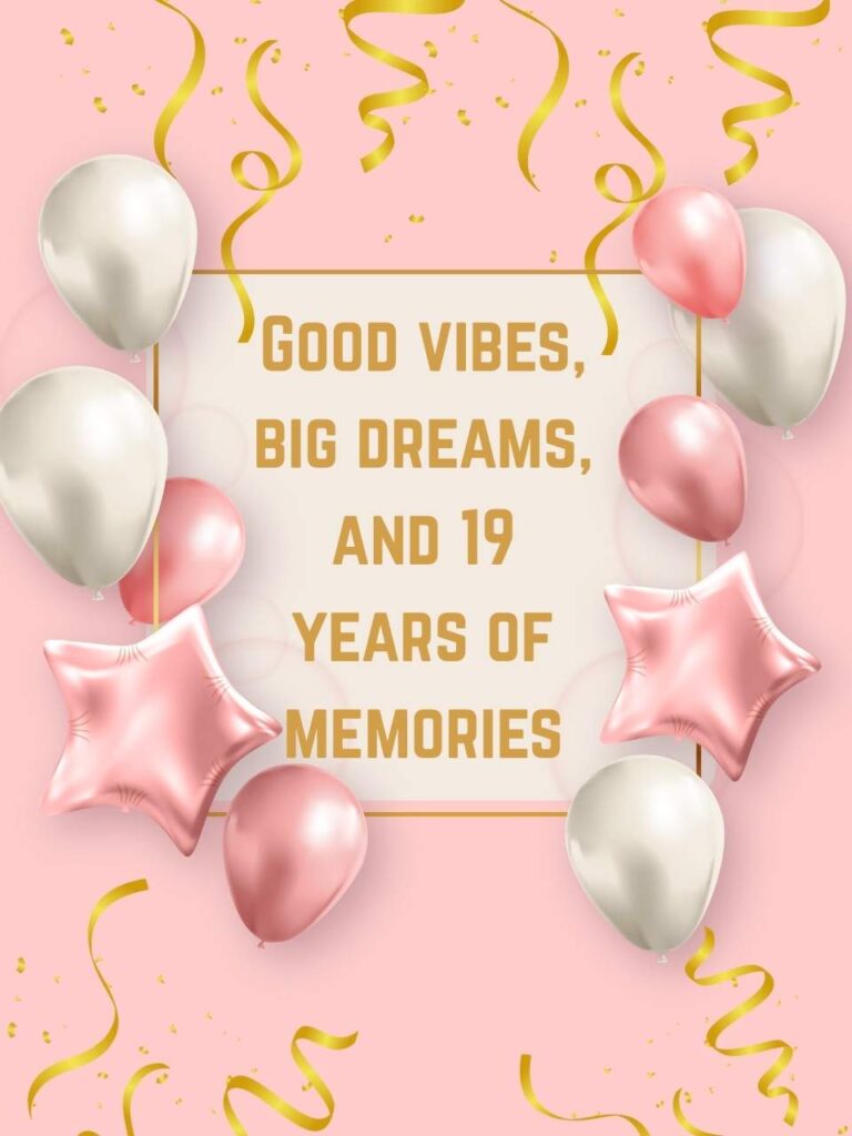 Captions That Capture the Excitement of Turning 19