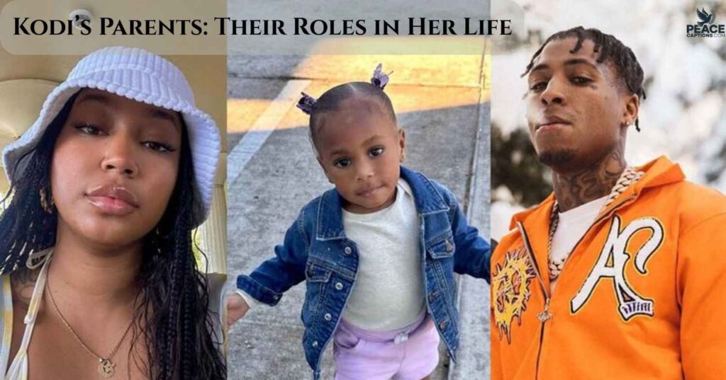 Kodi’s Parents: Their Roles in Her Life